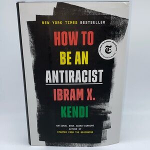 How To Be An Antiracist by Ibram X. Kendi Hardcover Book with Dust Jacket 2019